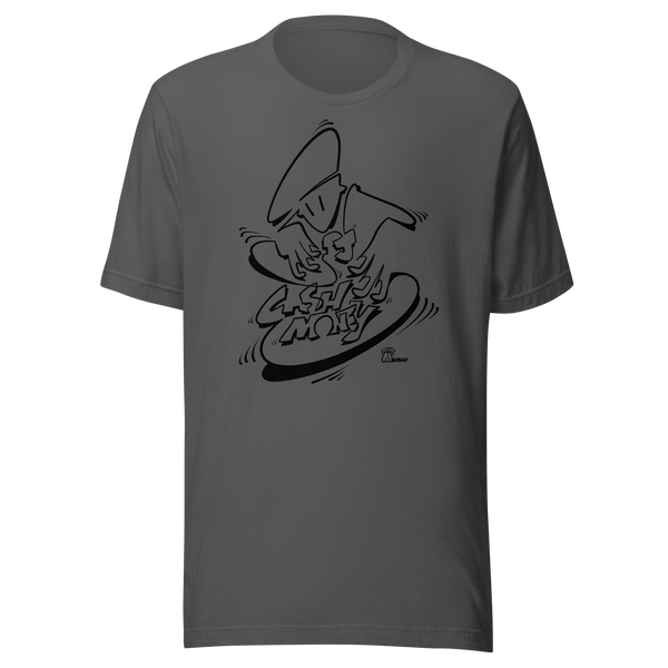 Dj Cash Money - Oneliner Unisex Tee
